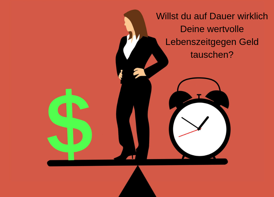 Entweder du arbeitest für Geld oder du lässt Geld für dich arbeiten