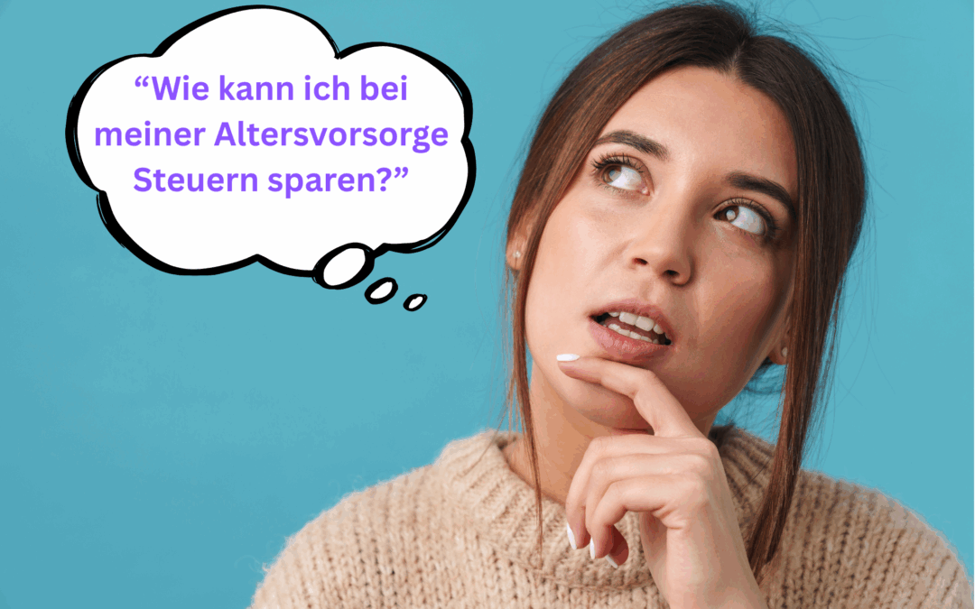 Steuern sparen bei der Altersvorsorge, wie geht das?