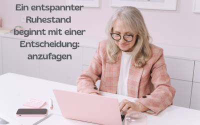 Ruhestandsplanung leicht gemacht: Warum jetzt der beste Zeitpunkt für Ihren Einstieg ist